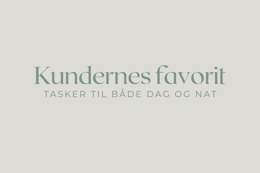 Vores Kunders Favorit Tasker Til Både Dag og Nat